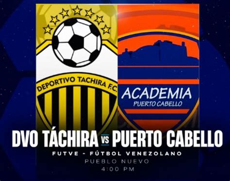 puerto cabello vs. deportivo táchira|Puerto Cabello .